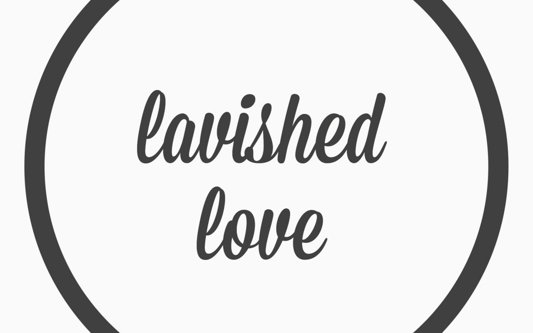 Ep. 38 – lavished love